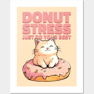 Cute cat Donut Stress Just Do Your Best #3- light background Posters and Art